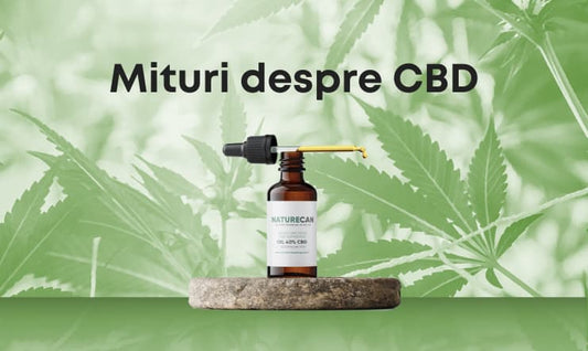 Mituri despre CBD